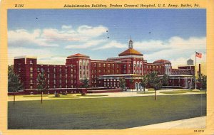 Administration Building, Deshon General Hospital U. S. Armory - Butler, Penns...