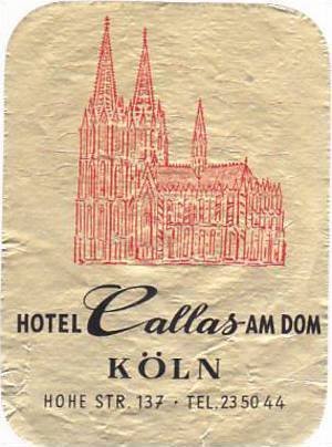 GERMANY KOELN HOTEL CALLAS AM DOM VINTAGE LUGGAGE LABEL