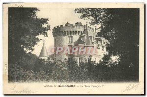 Old Postcard Ramboillet Chateau De La Tour Francois 1er