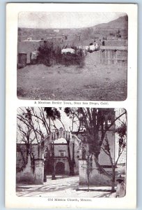 1910 San Diego California Postcard Mexican Border Town Old Mission Church Mexico