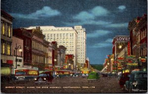 Night View, Market Street on Dixie Highway, Chattanooga TN Vintage Postcard O55