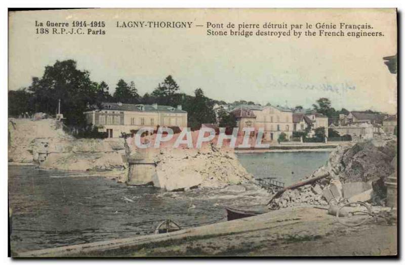 Postcard Old Army Lagny Thorigny Stone bridge destroyed by the French Genie