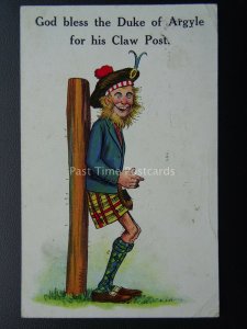 Scotland GOD BLESS THE DUKE OF ARGYLE FOR HIS CLAW POST c1913 Comic Postcard