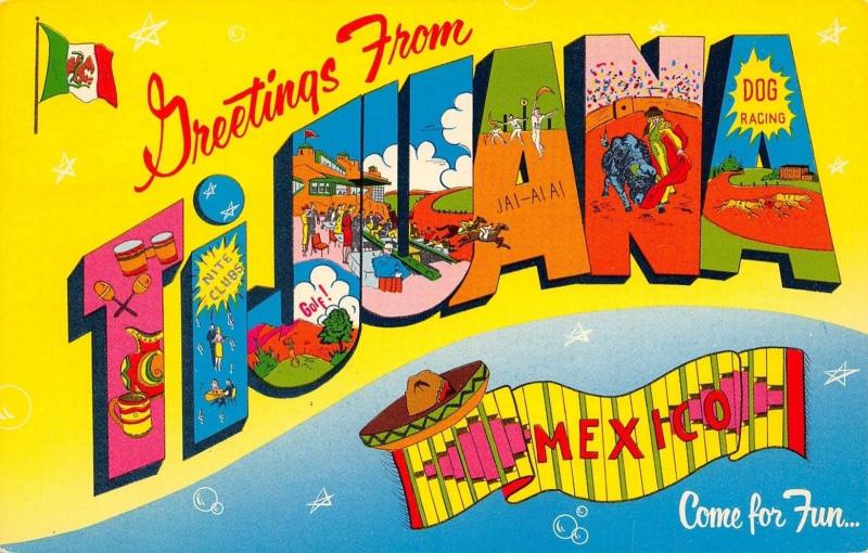 TiJuana Mexico~Large Letter CHROME Postcard~Bright Bold Colors~1950s PC 