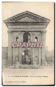 Old Postcard La Tour d'Aigues (Vaucluse) Gate of the Old Chateau