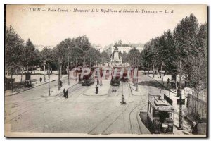 Old Postcard Lyon Place Carnot and the Republic Monument Station des Tramways