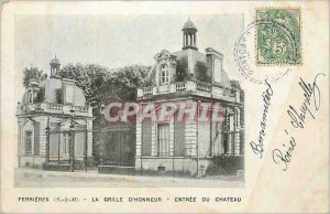 Old Postcard Ferrieres (s and m) the grid of honor entrance of the castle