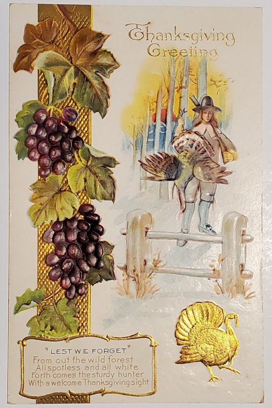 Thanksgiving Greetings Pilgrim Large Turkey Grapes Gold Gilt Postcard V21