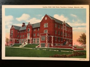 Vintage Postcard 1915/30 Lucina Hall Ball State Teachers College Muncie Indiana