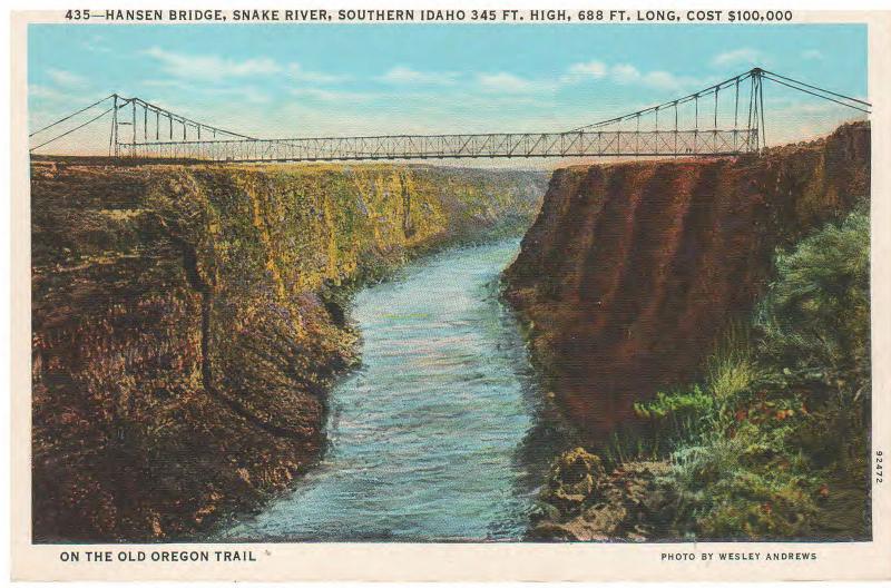 BOISE IDAHO THE HANSEN BRIDGE OVER THE SNAKE RIVER POSTCARD