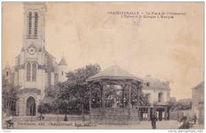 CHATELLERAULT, La Place de Chateauneuf, L´Eglise et le Kiosque a Musique, Vi...