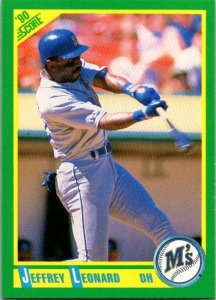 1990 Score Baseball Card Jeffrey Leonard Seattle Mariners sk2659