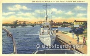 Canal and Bridge Boat docks, Sturgeon Bay, Wisconsin, WI USA Military Battles...