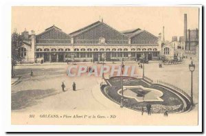 Orleans Postcard Old Place Albert 1er and train station