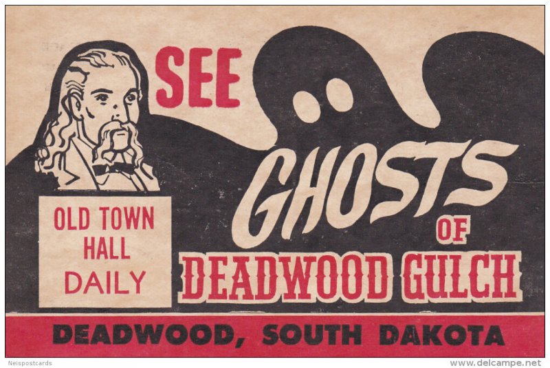 See Ghost of Deadwood Gulch , DEADWOOD , South Dakota , 1930s