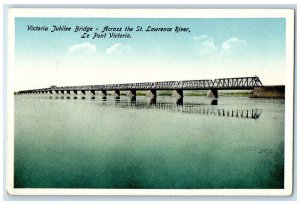c1920s Jubilee Bridge Across St. Lawrence River Le Pont Victoria Canada Postcard