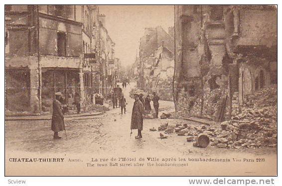 The Town Hall Street After The Bombardement, Chateau-Thierry (Aisne), France,...