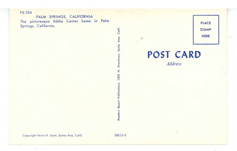 CA - Palm Springs. Eddie Cantor's Home