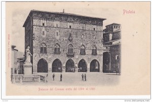 Pistoia, Tuscany, Italy , 00-10s - Palazzo del Comune eretto del 1294 al 1385
