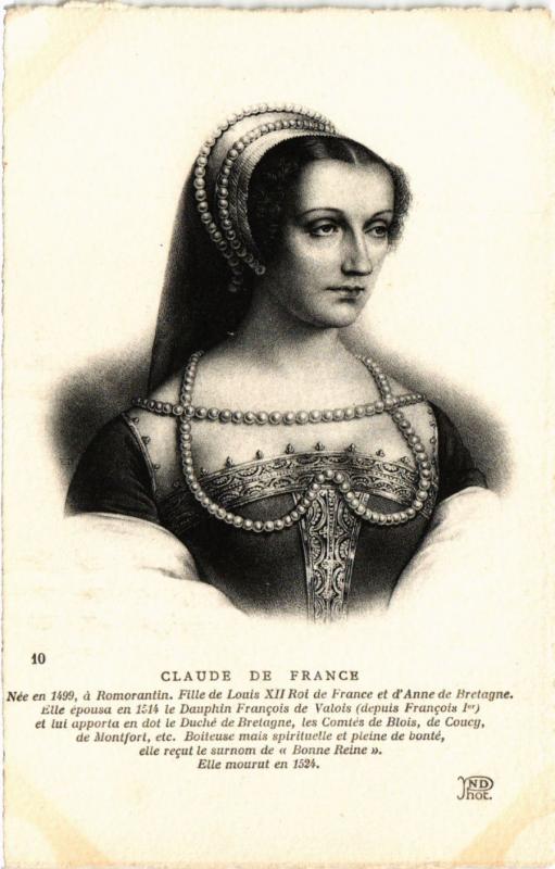 CPA Claude de France, Romorantin, Fille de Louis XII Royalty Nobelty(314347)