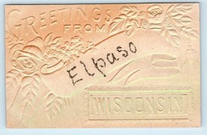 EL PASO, WI Wisconsin ~ Embossed GREETINGS FROM c1910s Pierce County  Postcard