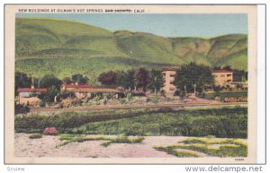 New Buildings at Gilman's Hot Springs , SAN JACINTO , California , 30-40s