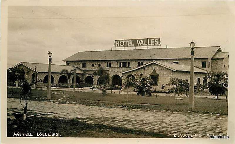 1930's CIUDAD VALLES, MEXICO Hotel Valles POSTCARD 8865