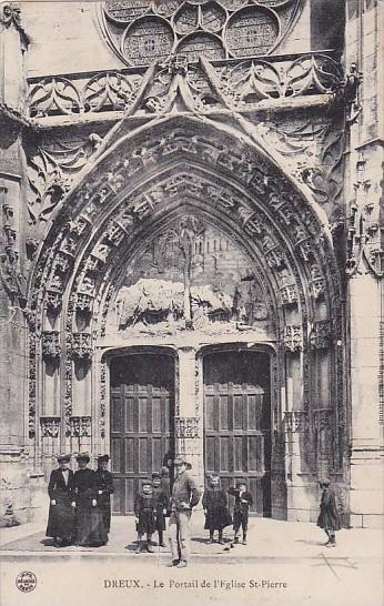 France Dreux Le Portail de l'Eglise St-Pierre