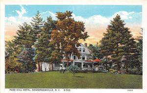 B60/ Hendersonville North Carolina NC Postcard c1910 Park Hill Hotel Building