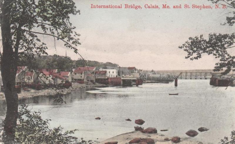 International Bridge Calais Maine to St Stephen NB New Brunswick Canada pm 1907