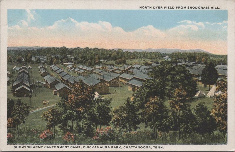 Postcard Dyer Field Snodgrass Hill Army Camp Chickamauga Chattanooga TN