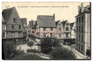 Old Postcard Bourges Place Gordaine and Mirebeau Vielles Houses 13th