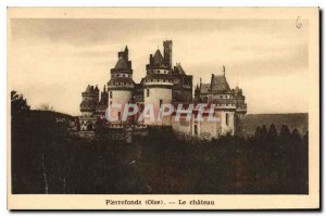 Postcard Old Oise Pierrefonds Chateau