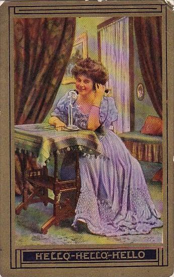 Humour Woman On Telephone Hello Hello Hello 1909