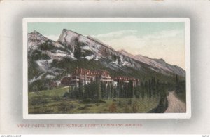 BANFF , Alberta , Canada , 00-10s ; Hotel & Mt Rundle