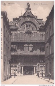 CHARLEROI, Hainaut, Belgium, 1900-1910's; Bourse De Commerce