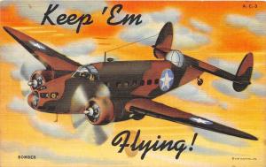 B83/ Patriotic Postcard Linen Keep 'Em Flying! Airplane Curt Teich Bomber 47