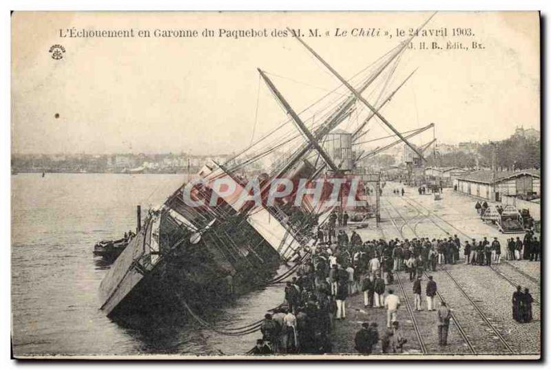 Old Postcard Boat L & # 39echouement in Garonne Ship MM Chile April 24, 1903 ...