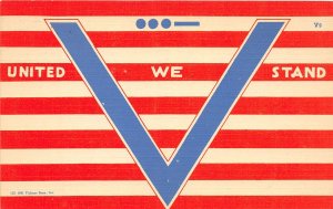 J52/ Patriotic Postcard Linen V for Victory Flag Stripes United We Stand  176