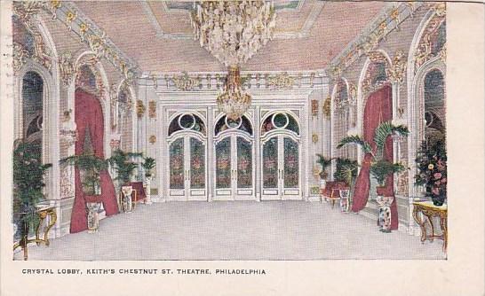 Pennsylvania Philadelphia Crystal Lobby Keith's Chestnut Saint Theater 1908