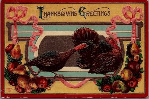 1911 THANKSGIVING GREETINGS TURKEYS FRUIT RIBBONS EMBOSSED POSTCARD 34-85