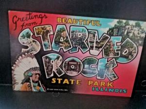 Postcard  Greetings From Beautiful STARVED ROCK State Park, IL