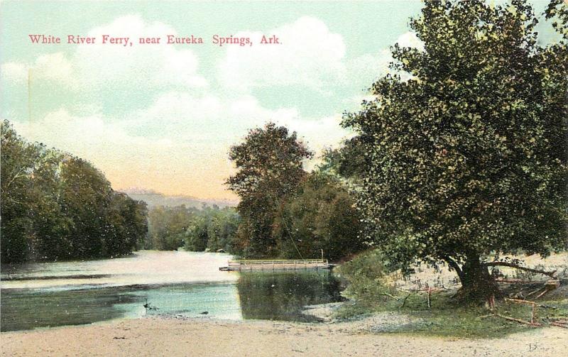 c1910 Chromograph Postcard; White River Valley Ferry, Eureka Springs AR Carroll