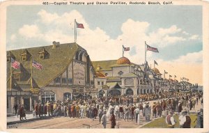 Redondo Beach California Capitol Theatre and Dance Pavilion Vintage PC U916