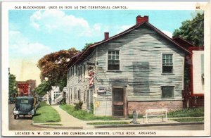 Postcard AR Little Rock Old Blockhouse Territorial Capitol Coke cars