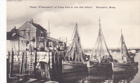 Three Fishermen Of Cape Ann At The Old Wharf Rockport Massachusetts Albertype