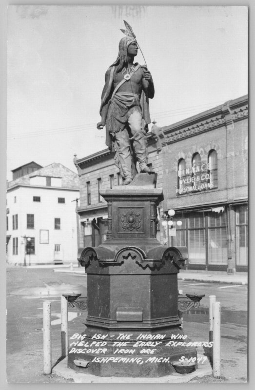 Ishpeming MI~Finance & Loan Co~Ish Indian Monument~Helped Explorers RPPC c1950 