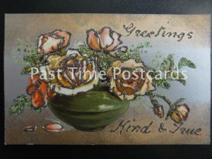 c1907 - 'GREETINGS KIND & TRUE' Glittered Greeting Postcard - Vase of Flowers
