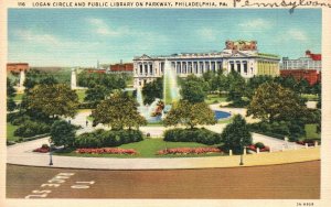 Vintage Postcard 1920's Logan Circle & Public Library Parkway Philadelphia Penn.