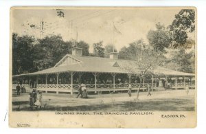 PA - Easton. Island Park, Dancing Pavilion ca 1907